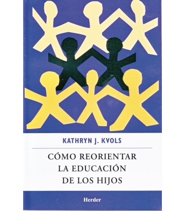 COMO REORIENTAR LA EDUCACION DE LOS HIJOS