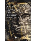BURROUGHS: POR LAS CALLES DEL AZAR Y OTROS ESCRITOS