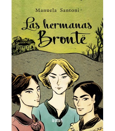 LAS HERMANAS BRONTE