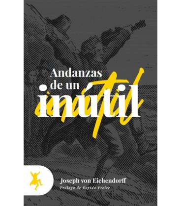 ANDANZAS DE UN INUTIL
