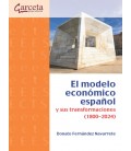 EL MODELO ECONOMICO ESPAÑOL Y SUS TRANSFORMACIONES (1800-2024)