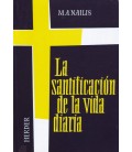 LA SANTIFICACION DE LA VIDA DIARIA