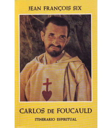 ITINERARIO ESPIRITUAL DE CARLOS DE FOUCAULD