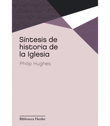 SINTESIS DE HISTORIA DE LA IGLESIA