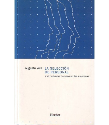 LA SELECCION DE PERSONAL Y EL PROBLEMA HUMANO EN LAS EMPRESA