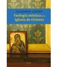 TEOLOGIA MISTICA DE LA IGLESIA DE ORIENTE