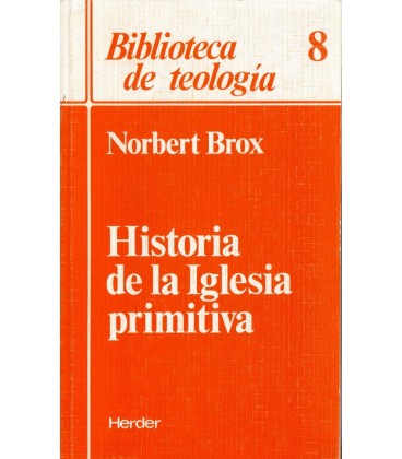 HISTORIA DE LA IGLESIA PRIMITIVA