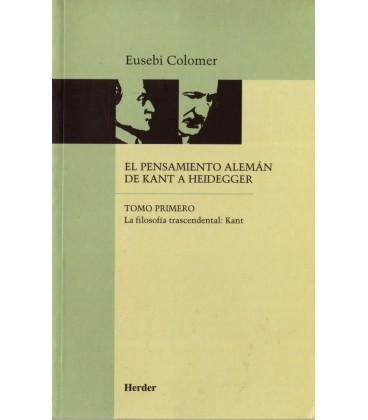 EL PENSAMIENTO ALEMAN DE KANT A HEIDEGGER I