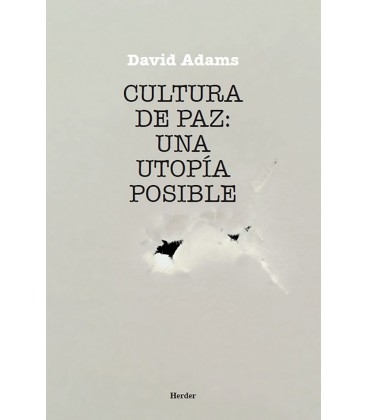 CULTURA DE PAZ: UNA UTOPIA POSIBLE