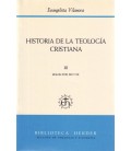 HISTORIA DE LA TEOLOGIA CRISTIANA III