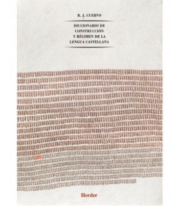 DICCIONARIO DE CONSTRUCCION Y REGIMEN DE LA LENGUA CASTELLAN