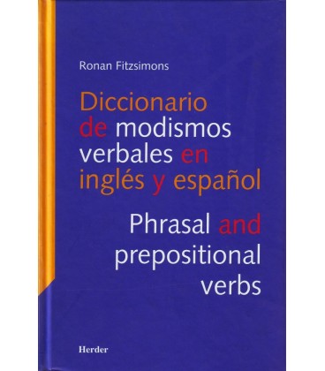 DICCIONARIO DE MODISMOS VERBALES EN INGLES Y EN ESPA OL