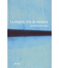 LA RELIGION, HILO DE MEMORIA