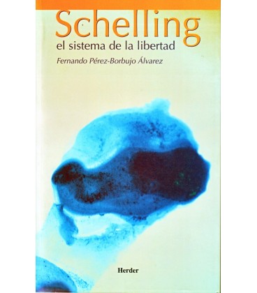 SCHELLING: EL SISTEMA DE LA LIBERTAD