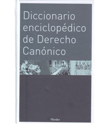 DICCIONARIO ENCICLOPEDICO DE DERECHO CANONICO