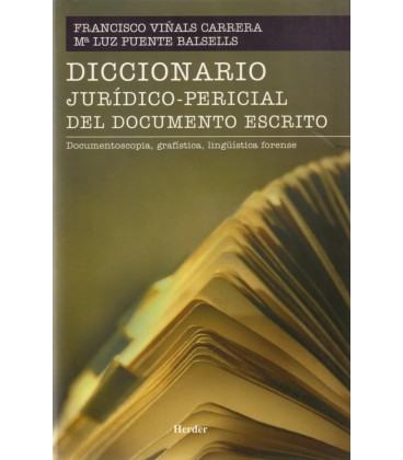 DICCIONARIO JURIDICO-PERICIAL DEL DOCUMENTO ESCRITO
