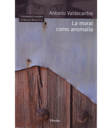 LA MORAL COMO ANOMALIA