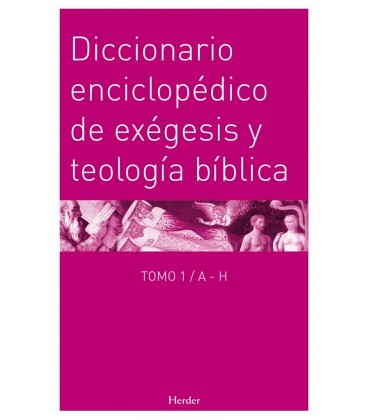 DICCIONARIO ENCICLOPEDICO DE EXEGESIS Y TEOLOGIA BIBLICA