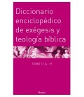 DICCIONARIO ENCICLOPEDICO DE EXEGESIS Y TEOLOGIA BIBLICA