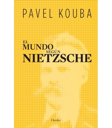 EL MUNDO SEGUN NIETZSCHE