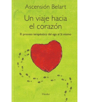 UN VIAJE HACIA EL CORAZON