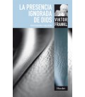 LA PRESENCIA IGNORADA DE DIOS