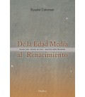 DE LA EDAD MEDIA AL RENACIMIENTO