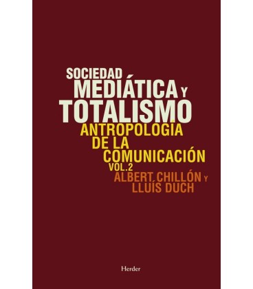 SOCIEDAD MEDIATICA Y TOTALISMO