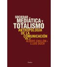 SOCIEDAD MEDIATICA Y TOTALISMO
