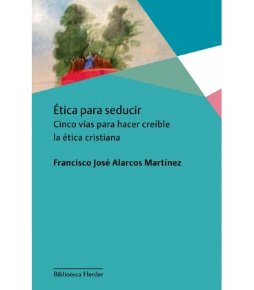 ETICA PARA SEDUCIR