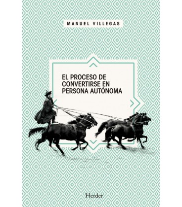 EL PROCESO DE CONVERTIRSE EN PERSONA AUTONOMA