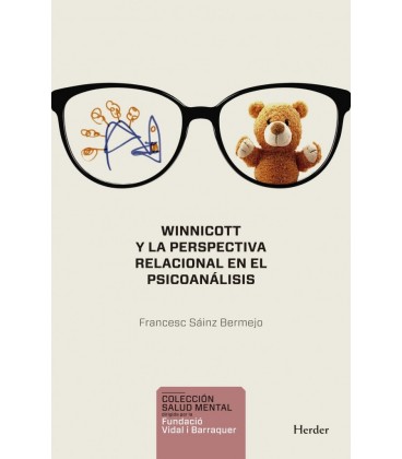 WINNICOTT Y LA PERSPECTIVA RELACIONAL EN EL PSICOANALISIS