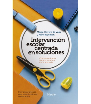 INTERVENCION ESCOLAR CENTRADA EN SOLUCIONES: CONVERSACIONES