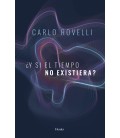 Y SI EL TIEMPO NO EXISTIERA
