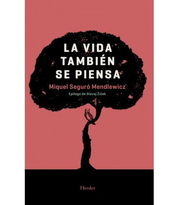 LA VIDA TAMBIEN SE PIENSA