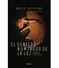 EL SENTIDO NUMINOSO DE LA LUZ