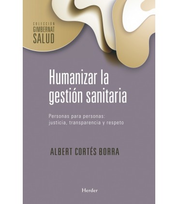 HUMANIZAR LA GESTION SANITARIA
