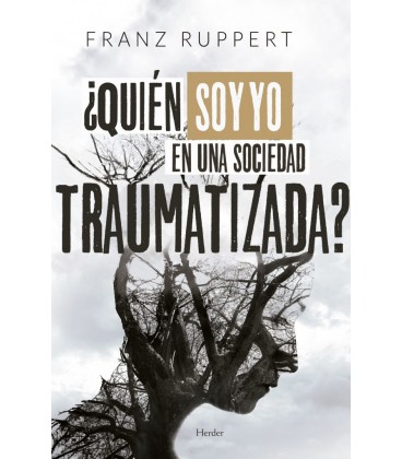 QUIEN SOY YO EN UNA SOCIEDAD TRAUMATIZADA