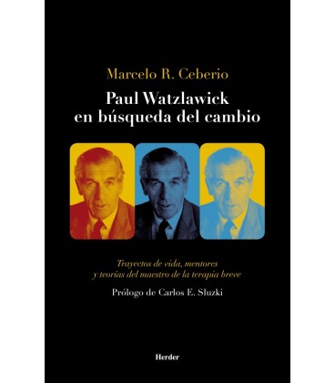 PAUL WATZLAWICK EN BUSQUEDA DEL CAMBIO