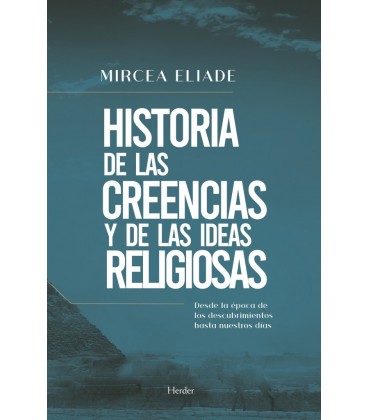 HISTORIA DE LAS CREENCIAS Y DE LAS IDEAS RELIGIOSAS