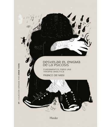DESVELAR EL ENIGMA DE LA PSICOSIS