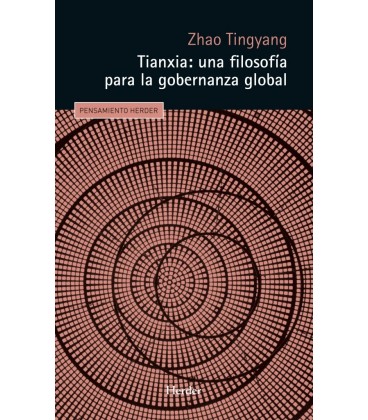 TIANXIA: UNA FILOSOFIA PARA LA GOBERNANZA GLOBAL