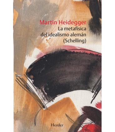 LA METAFISICA DEL IDEALISMO ALEMAN (SCHELLING)