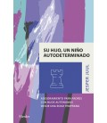 SU HIJO, UN NIÑO AUTODETERMINADO