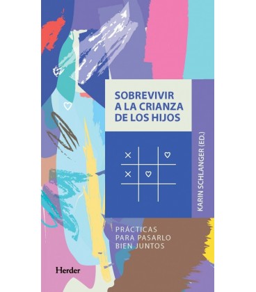SOBREVIVIR A LA CRIANZA DE LOS HIJOS