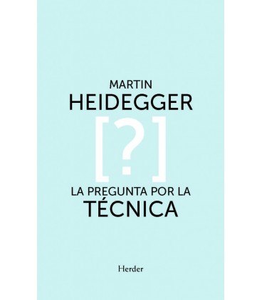 LA PREGUNTA POR LA TECNICA