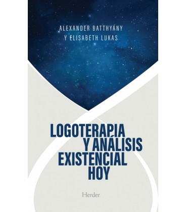 LOGOTERAPIA Y ANALISIS EXISTENCIAL HOY