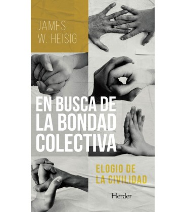 EN BUSCA DE LA BONDAD COLECTIVA