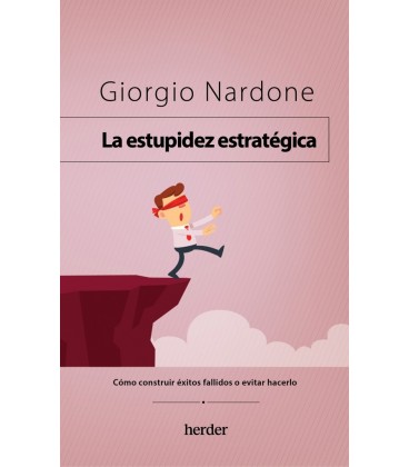 LA ESTUPIDEZ ESTRATEGICA