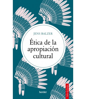 ETICA DE LA APROPIACION CULTURAL